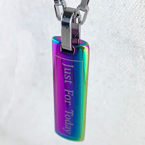 "Just for Today" Stainless Steel Pendant - Rainbow Anodized