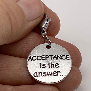 "Acceptance is the Answer" Charm