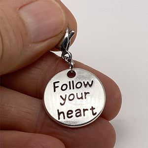 "Follow Your Heart" Charm