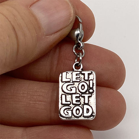 "Let Go! Let God." Charm