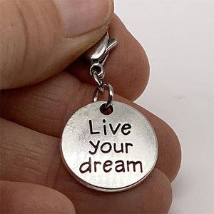 "Live your Dream" Charm