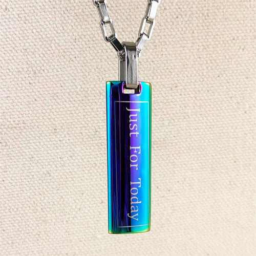 "Just for Today" Stainless Steel Pendant - Rainbow Anodized