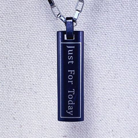 "Just for Today" Stainless Steel Pendant - Dark Blue
